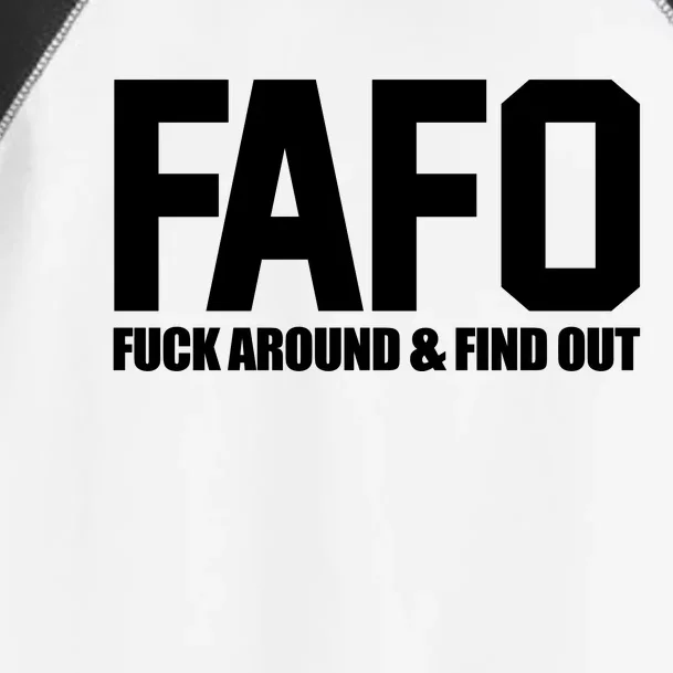 FAFO Fuck Around & Find Out Toddler Fine Jersey T-Shirt