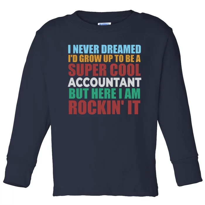 Funny Accountant Gift Accounting Major Bookkeeper CPA Retro Toddler Long Sleeve Shirt