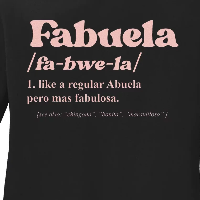 Fabuela Abuela Grandma Fabuela Definition Ladies Long Sleeve Shirt