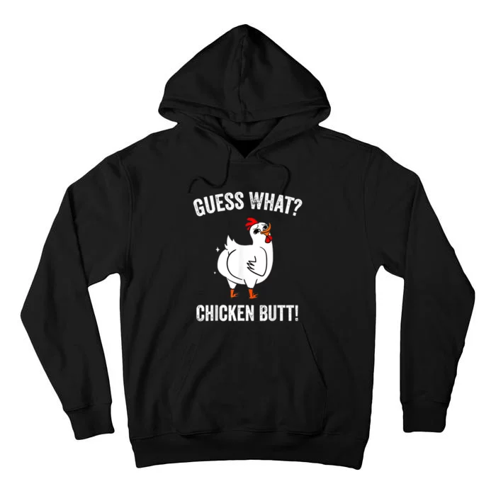 Funny Animal Guess What Chicken Butt Cute Chickens Buffs Tall Hoodie