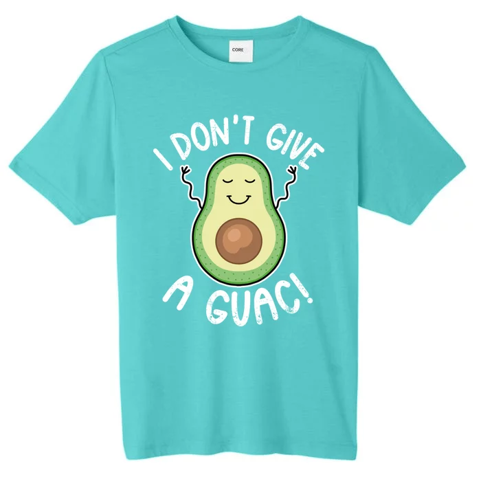 Funny Avocado Gift I Don't Give A Guac Gift Vegan Gift ChromaSoft Performance T-Shirt