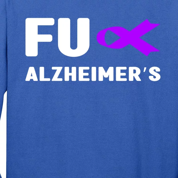 Fuck Alzheimer's Gift Fuck Detia Alzheimer's Awareness Gift Tall Long Sleeve T-Shirt