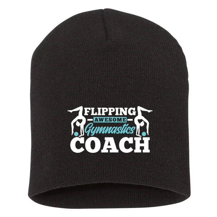 Flipping Awesome Gymnastics Coach Funny Gymnast Short Acrylic Beanie