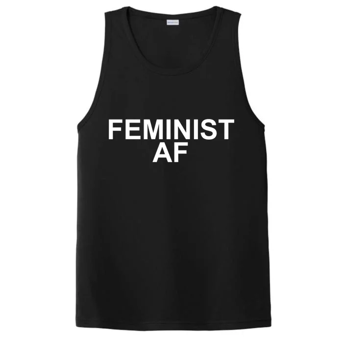 Feminist Af Gift And Feminism Cool Gift Performance Tank