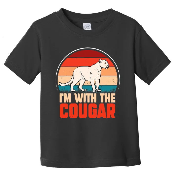 Funny animal graphic I'm with the cougar Toddler T-Shirt