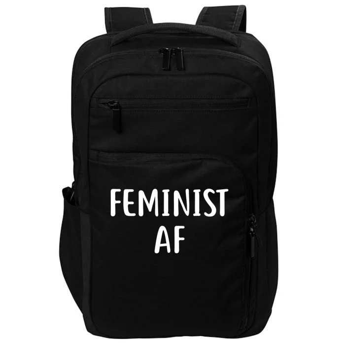 Feminist Af Gift Power Feminist Slogan Gift Impact Tech Backpack