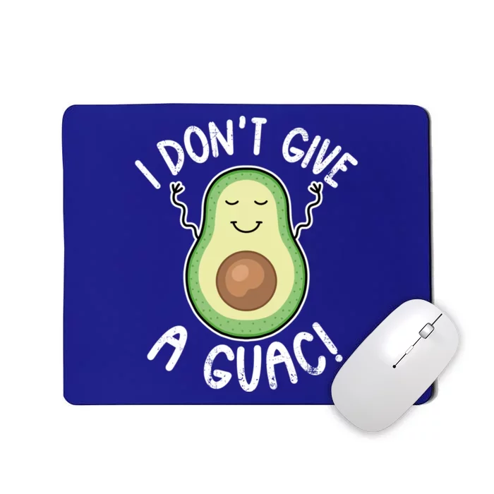 Funny Avocado Gift I Don't Give A Guac Gift Vegan Funny Gift Mousepad