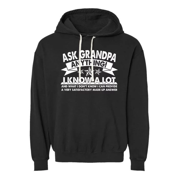 Funny Ask Grandpa Anything I Know A Lot Garment-Dyed Fleece Hoodie