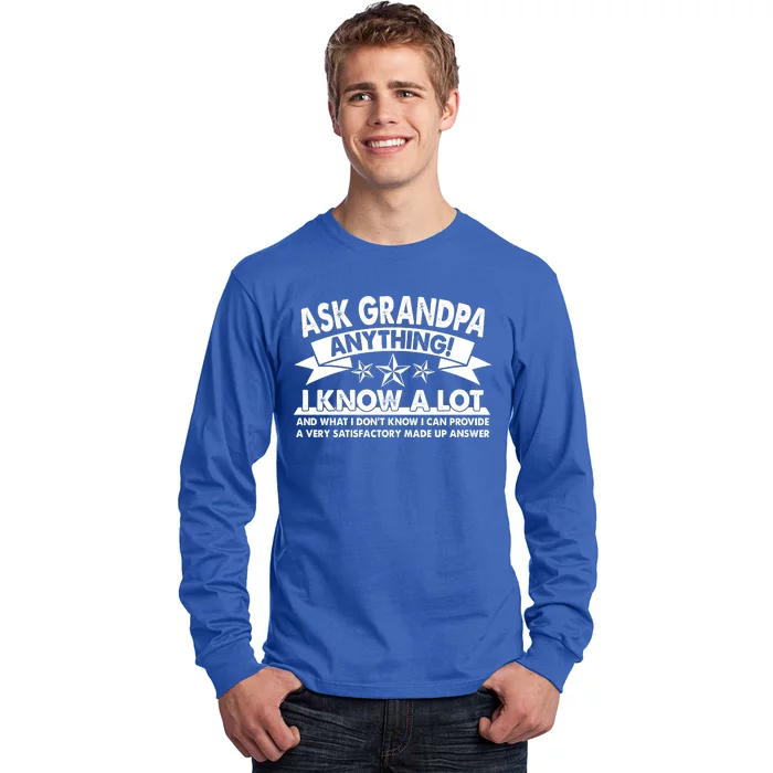 Funny Ask Grandpa Anything I Know A Lot Long Sleeve Shirt