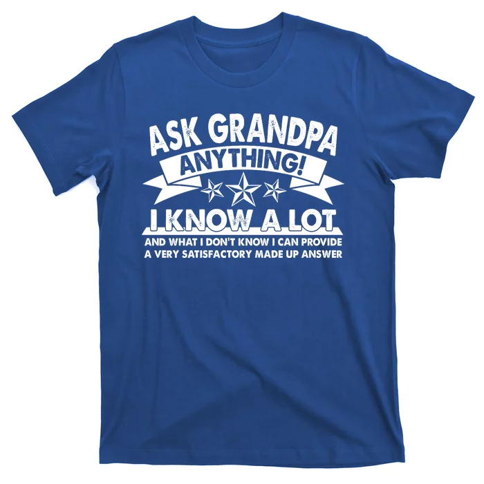 Funny Ask Grandpa Anything I Know A Lot T-Shirt