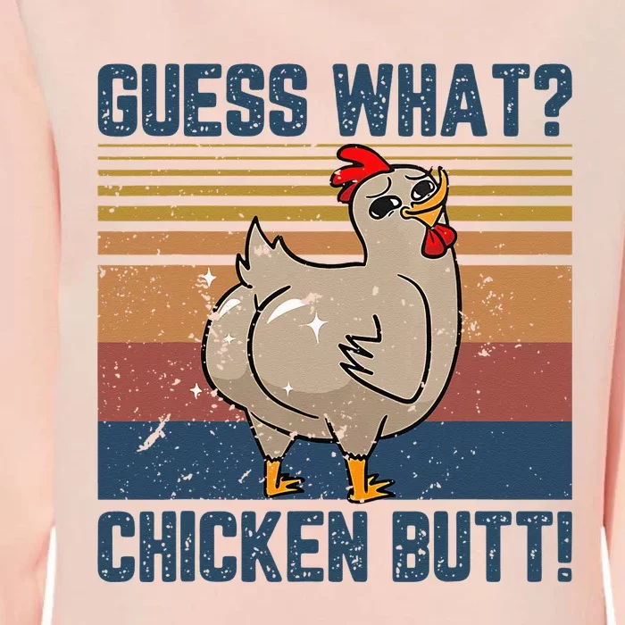 Funny Animal Guess What Chicken Butt Cute Chickens Buffs Womens California Wash Sweatshirt