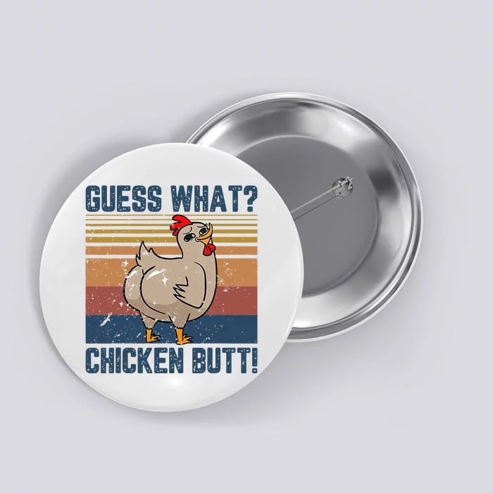 Funny Animal Guess What Chicken Butt Cute Chickens Buffs Button