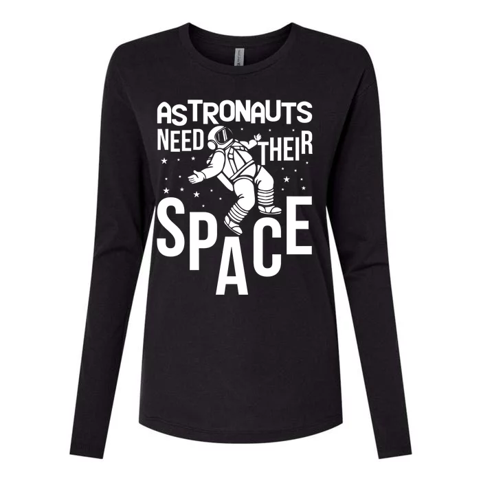 Funny Astronaut Graphic Tees Gift Astronauts Need Their Space Gift Womens Cotton Relaxed Long Sleeve T-Shirt