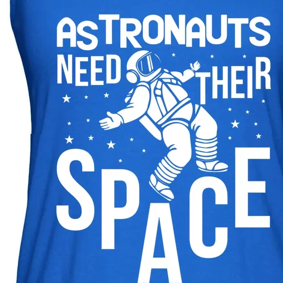 Funny Astronaut Graphic Tees Gift Astronauts Need Their Space Gift Ladies Essential Flowy Tank