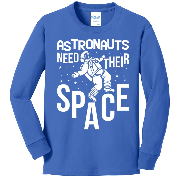 Funny Astronaut Graphic Tees Gift Astronauts Need Their Space Gift Kids Long Sleeve Shirt