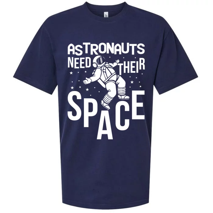 Funny Astronaut Graphic Tees Gift Astronauts Need Their Space Gift Sueded Cloud Jersey T-Shirt