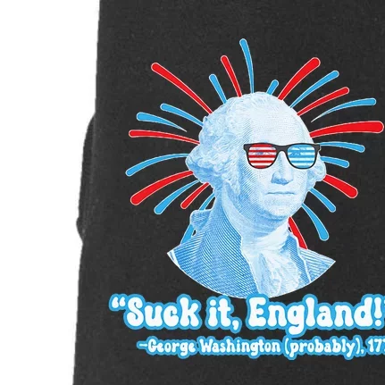 Funny American Gift Suck It England George Washington Doggie 3-End Fleece Hoodie