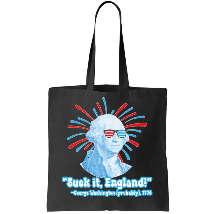 Funny American Gift Suck It England George Washington Tote Bag