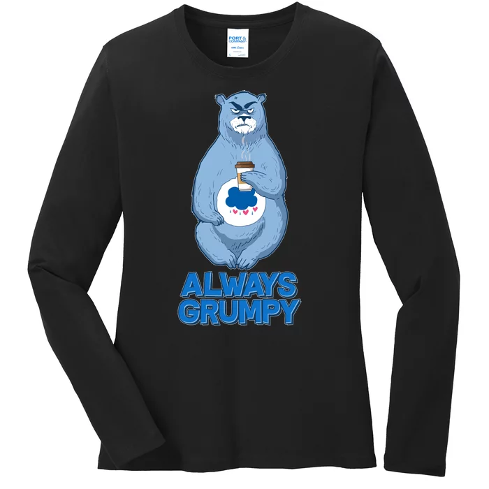 Funny Always Gumpy Bear Ladies Long Sleeve Shirt