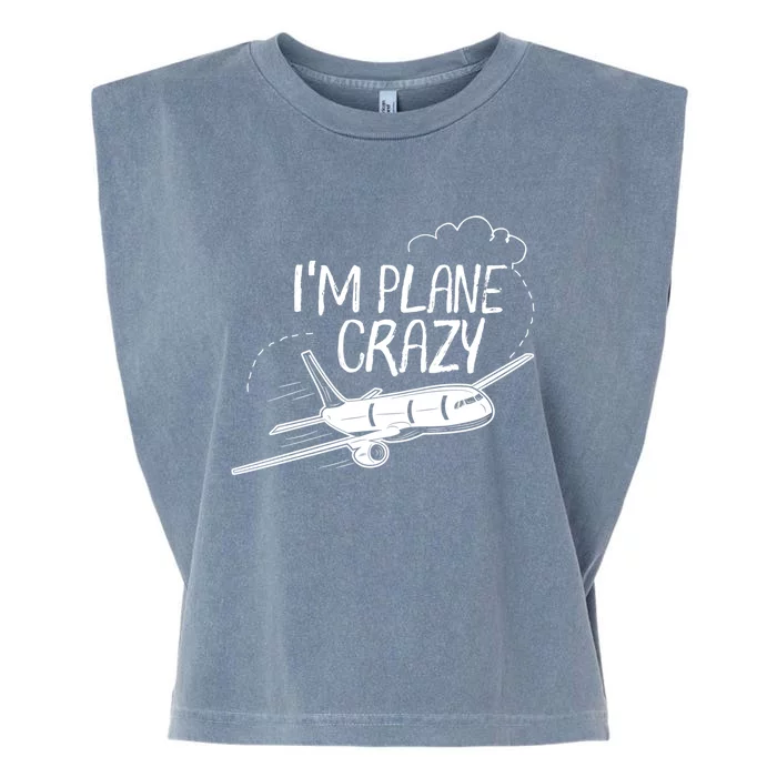 Funny Airplane Gift For Plane Lovers Plane Crazy Gift Garment-Dyed Women's Muscle Tee