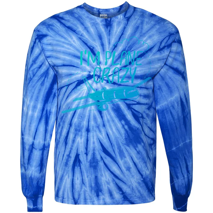 Funny Airplane Gift For Plane Lovers Plane Crazy Cute Gift Tie-Dye Long Sleeve Shirt