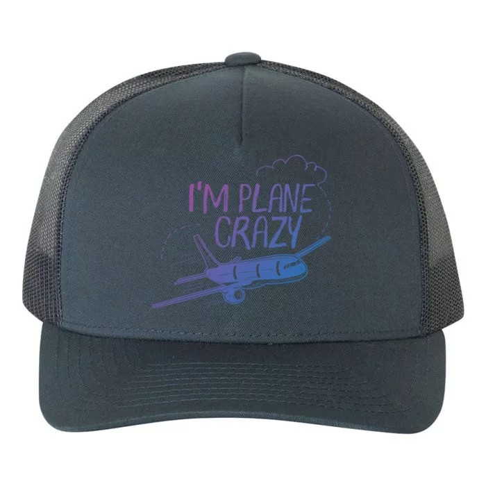 Funny Airplane Gift For Plane Lovers Plane Crazy Cute Gift Yupoong Adult 5-Panel Trucker Hat