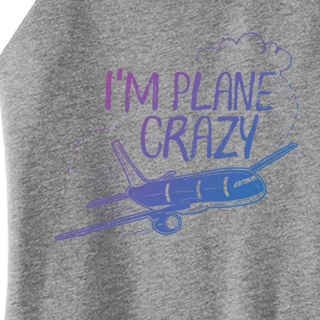 Funny Airplane Gift For Plane Lovers Plane Crazy Cute Gift Women’s Perfect Tri Rocker Tank