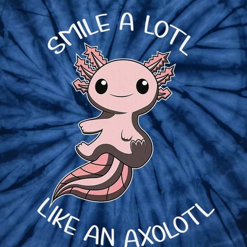 Funny Axolotl Gift I Smile a Lot Reptile Tie-Dye T-Shirt