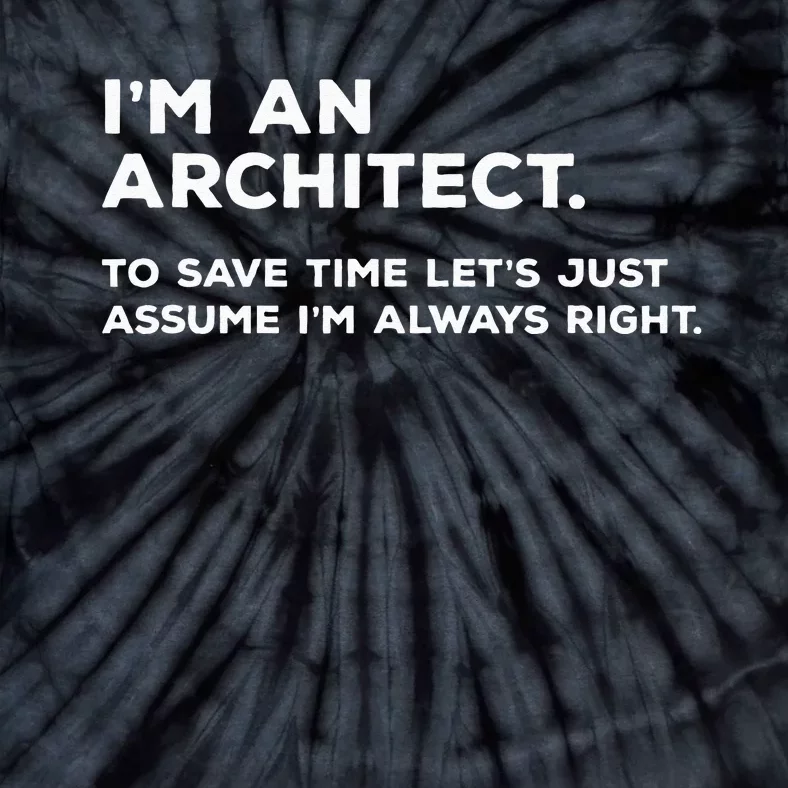 Funny Architect Gift for Architects Tie-Dye T-Shirt