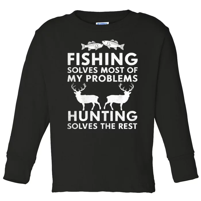 Fishing And Hunting Gifts Fathers Day Humor Hunter Cool Toddler Long Sleeve Shirt