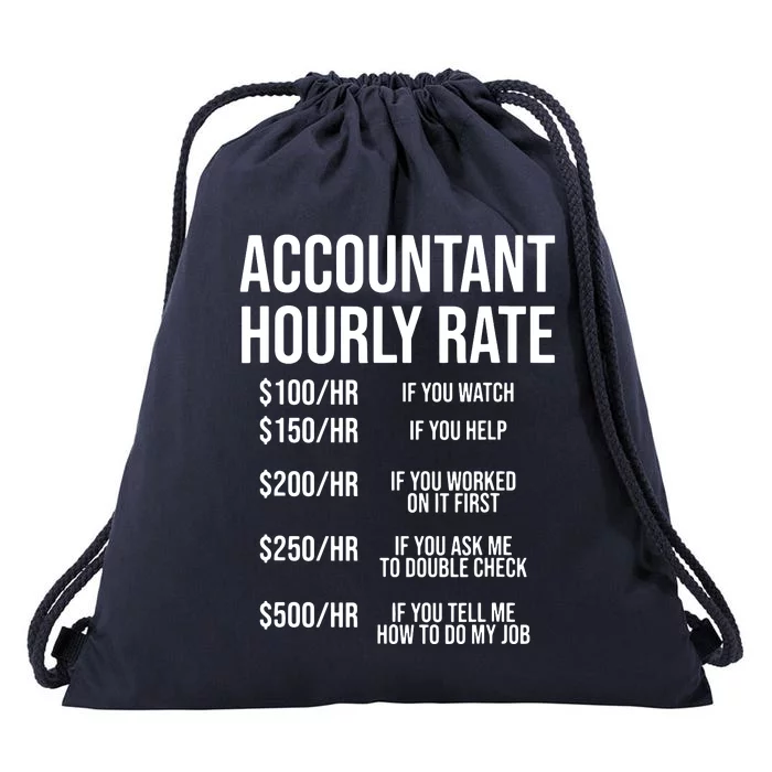 Funny Accountant Hourly Rate Accounting CPA Humor Drawstring Bag