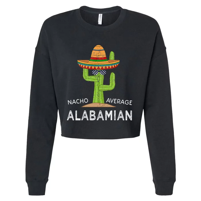 Fun Alabamian Humor Saying Funny Native Alabama Home Cropped Pullover Crew