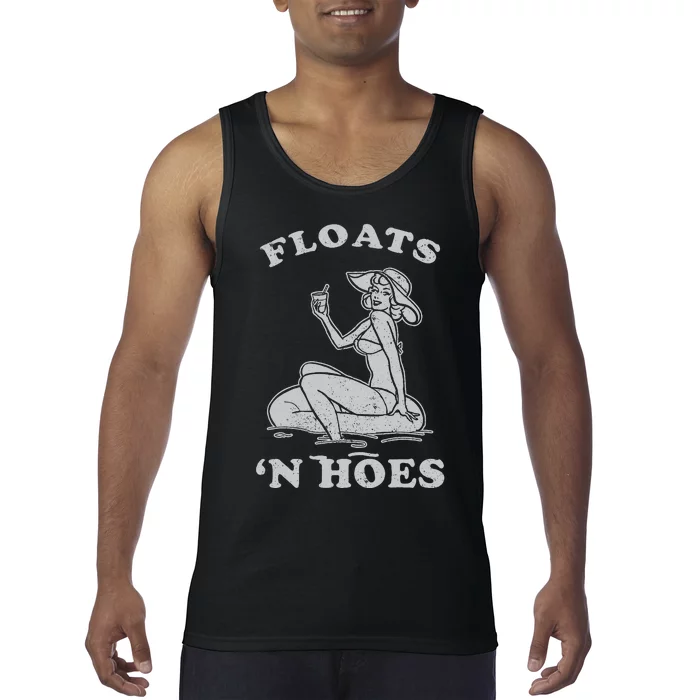 Floats And Hoes Funny Float Trip Tubing River Float Tank Top