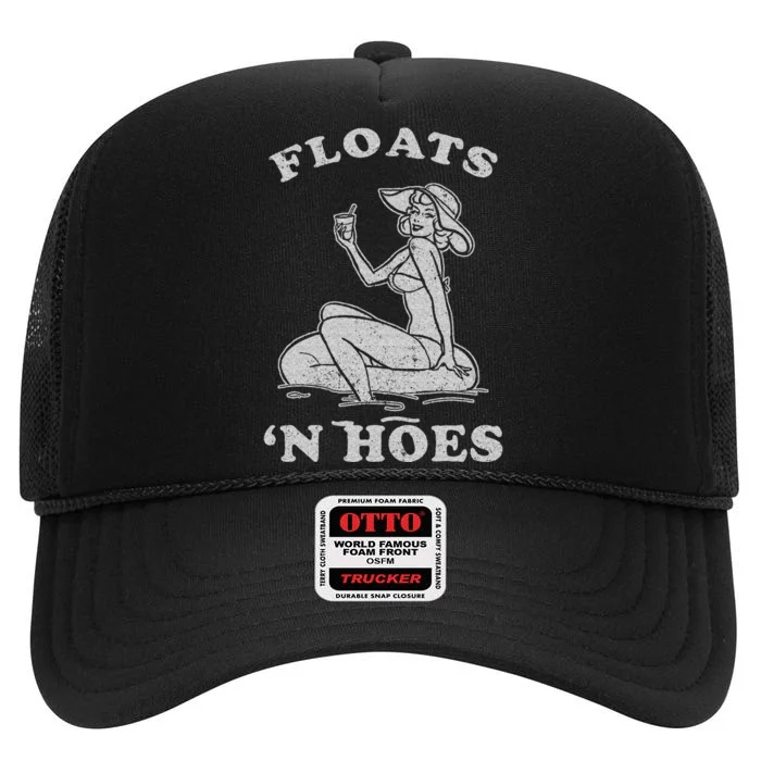 Floats And Hoes Funny Float Trip Tubing River Float High Crown Mesh Trucker Hat