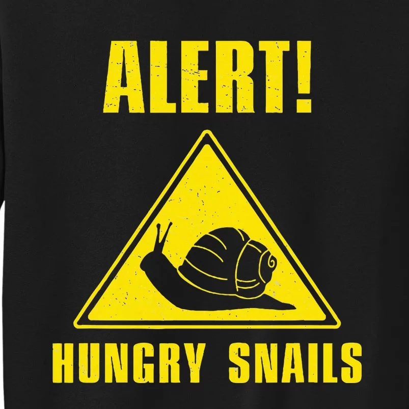 Funny Alert Hungry Snails For Snail Handler Snail Enthusiast Sweatshirt