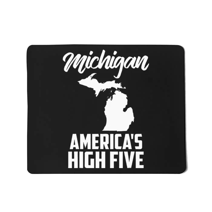 Funny Americas High Five State Of Michigan Gift Men Women Mousepad