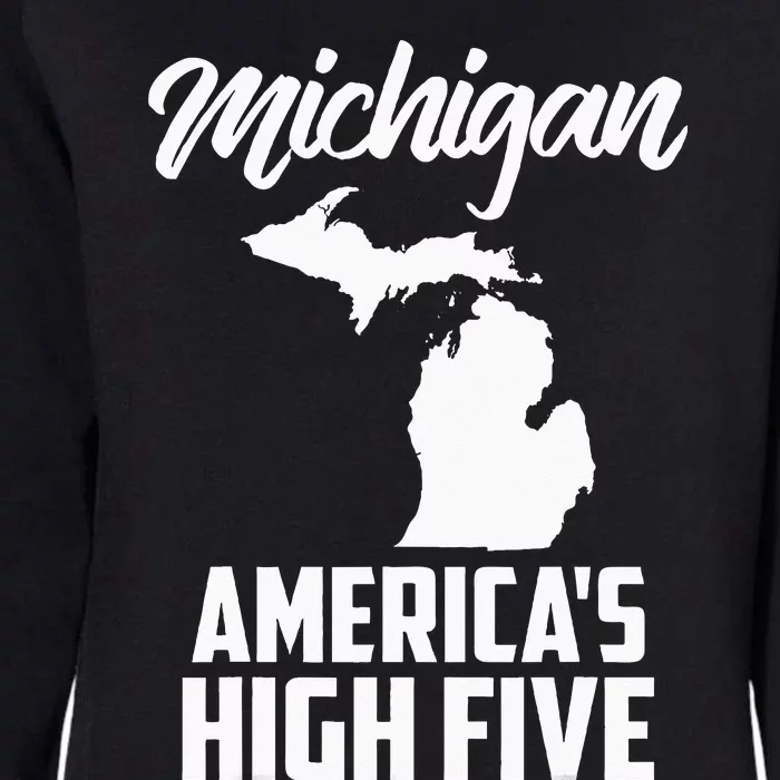 Funny Americas High Five State Of Michigan Gift Men Women Womens California Wash Sweatshirt