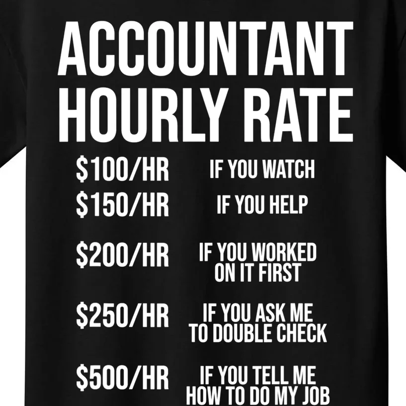 Funny Accountant Hourly Rate Accounting CPA Humor TShirt Kids T-Shirt