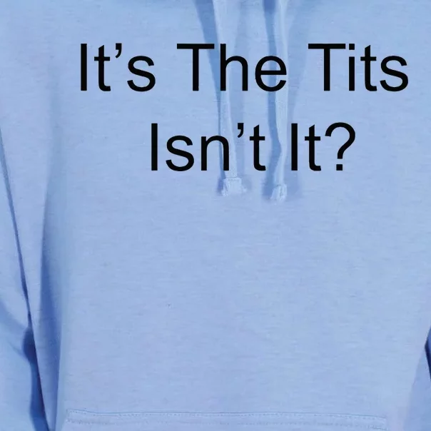 Funny Adult Humor Its The Tits Isnt It Boobs Unisex Surf Hoodie