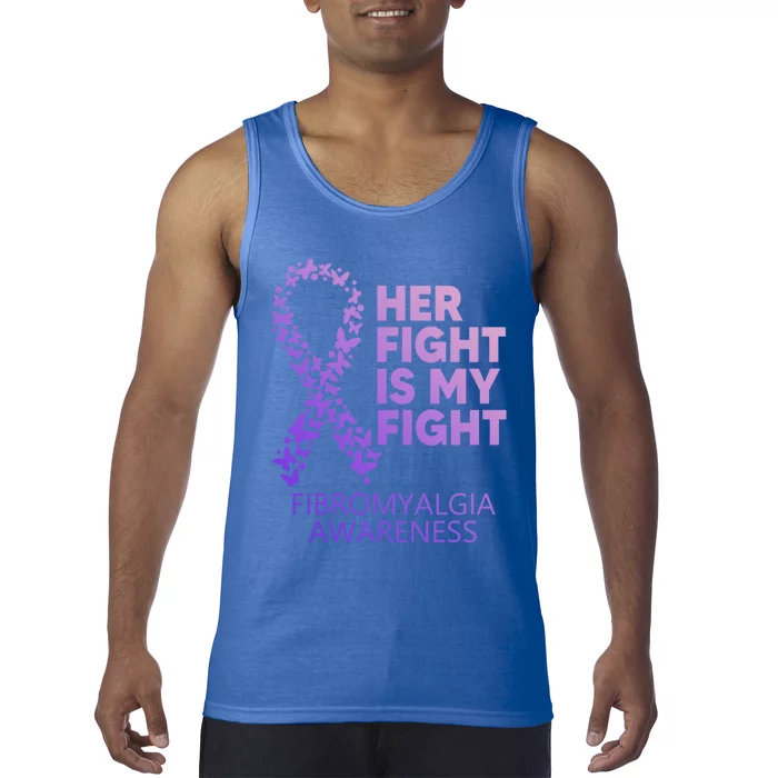 Fibromyalgia Awareness Her Fight Is My Fight Survivor Cool Gift Tank Top