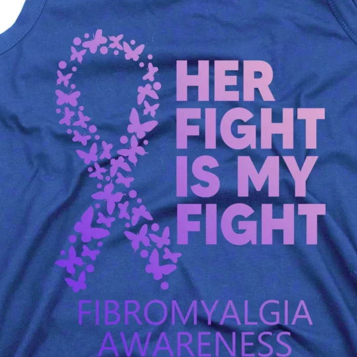 Fibromyalgia Awareness Her Fight Is My Fight Survivor Cool Gift Tank Top