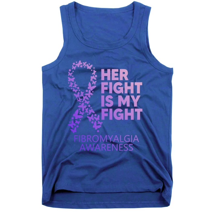 Fibromyalgia Awareness Her Fight Is My Fight Survivor Cool Gift Tank Top