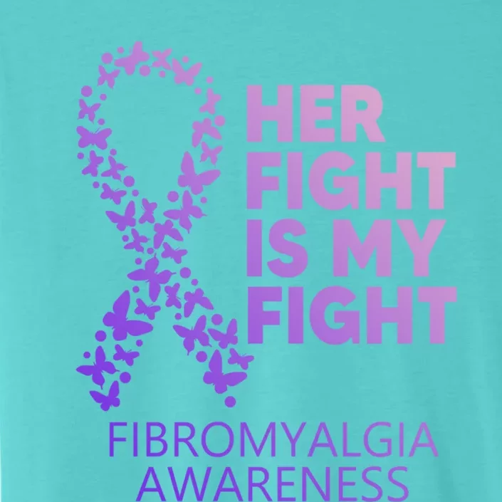 Fibromyalgia Awareness Her Fight Is My Fight Survivor Cool Gift ChromaSoft Performance T-Shirt