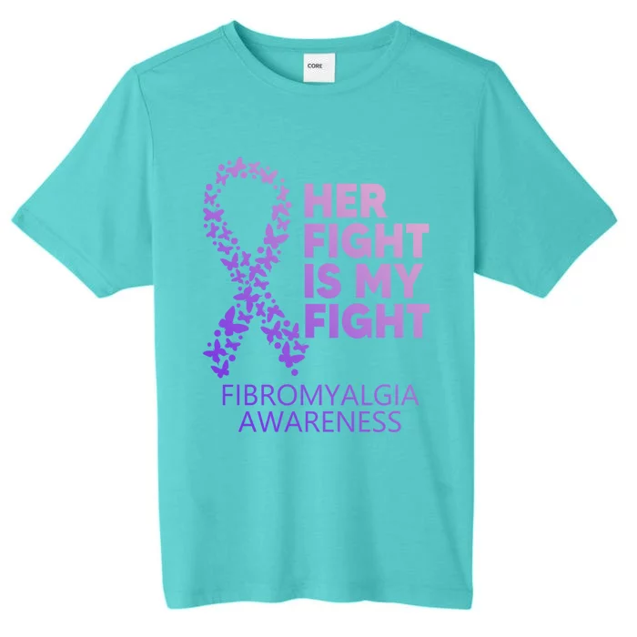 Fibromyalgia Awareness Her Fight Is My Fight Survivor Cool Gift ChromaSoft Performance T-Shirt