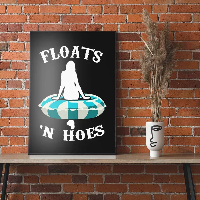 Floats And Hoes Funny Summer Vacation Float Trip Tubing Poster