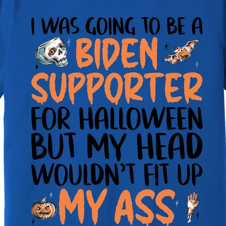 Funny Antibiden Halloween Was Going To Be A Biden Supporter Funny Gift Premium T-Shirt