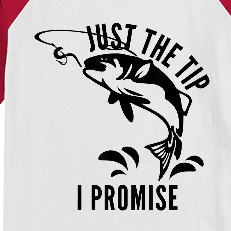 Funny Adult Humor Fishing Just The Tip I Promise Kids Colorblock Raglan Jersey