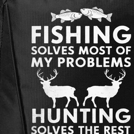 Fishing And Hunting Gifts Fathers Day Humor Hunter City Backpack