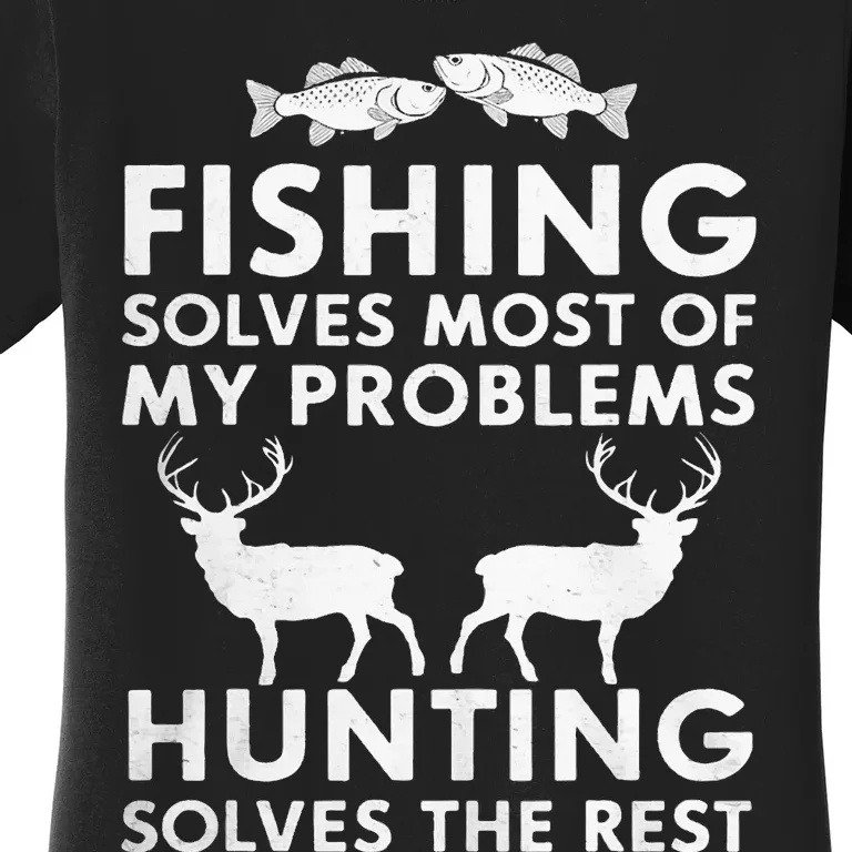 Fishing And Hunting Gifts Fathers Day Humor Hunter Women's T-Shirt