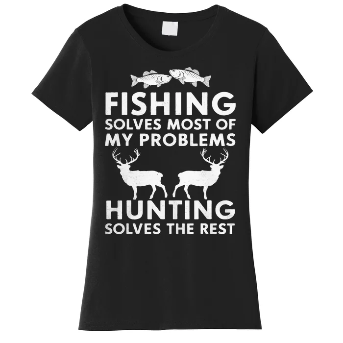 Fishing And Hunting Gifts Fathers Day Humor Hunter Women's T-Shirt